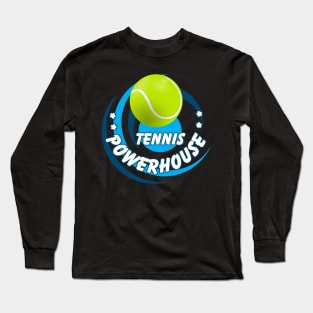 Tennis Powerhouse high school, college or pro sports activite Long Sleeve T-Shirt